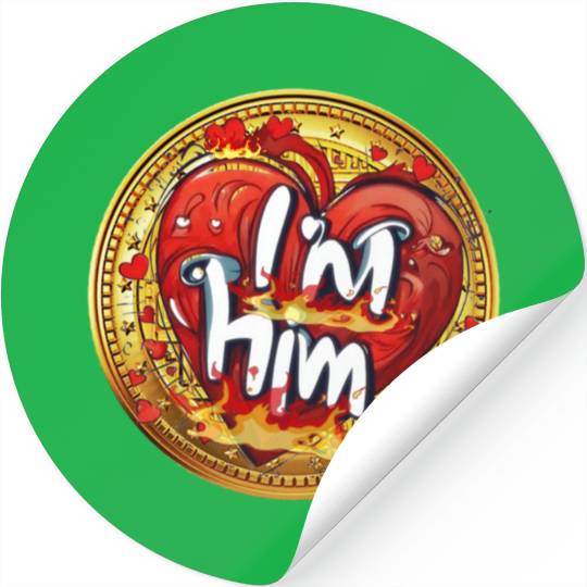 Im him Stickers