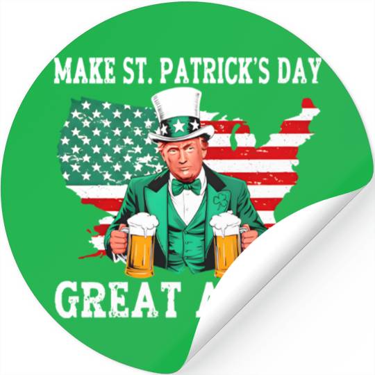 Trump Make St. Patrick’s Day Great Again Stickers