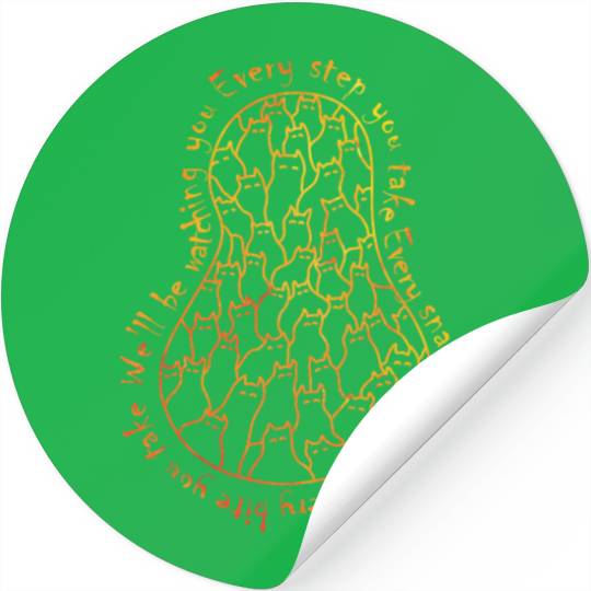 Cats watching every step you take, every snack you Stickers