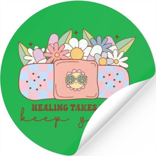 Healing Takes Time - Inspiring Mental Health Quote Stickers