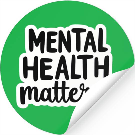 Mental Health Matters Stickers