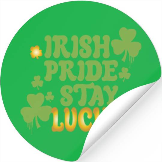 Lucky Graffiti Tag: Stay Lucky & Irish Pride Stickers