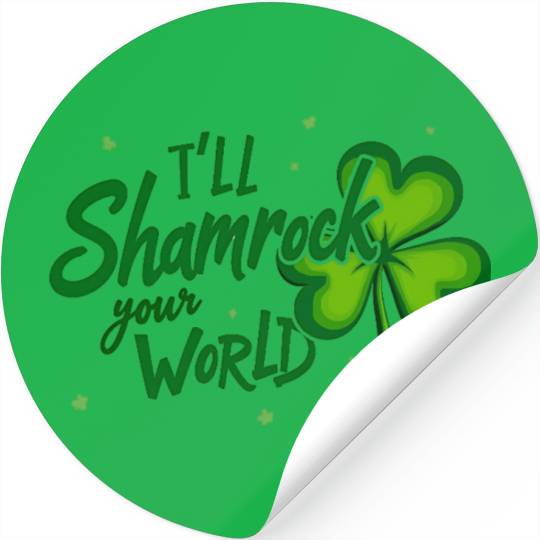 Funny Irish Shamrock Quote for St. Patrick's Day Stickers