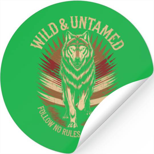 Wild & Untamed - Fierce Wolf, No Rules, No Fear Stickers