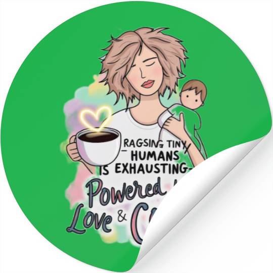 Powered by Love & Coffee – Funny Mother’s Day Stickers