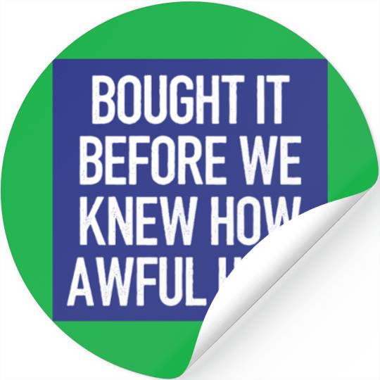 Bought it - Anti Elon Musk bumper Funny saying Stickers