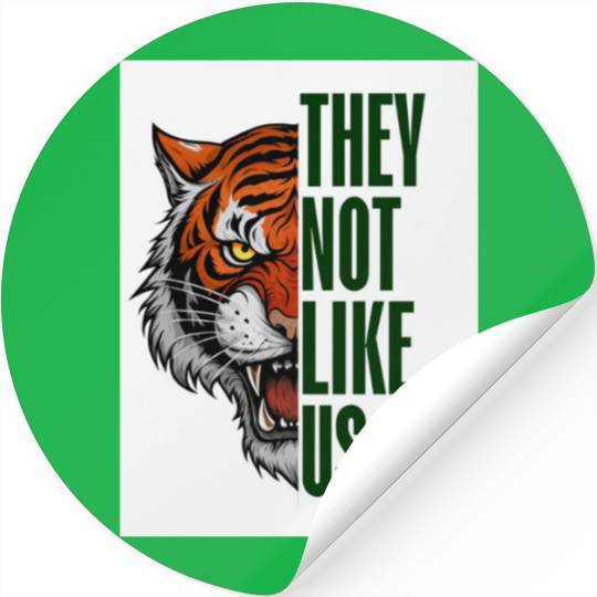 Fearless Tiger - They Not Like Us Stickers