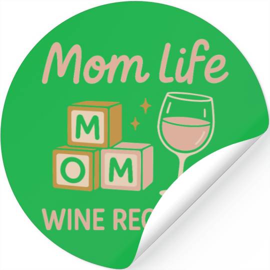 Single Mom Life Chaos Coordinator Wine Coffee Stickers