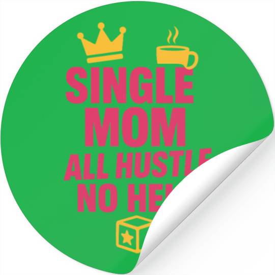 Single Mom Life Chaos Coordinator Wine Coffee Stickers