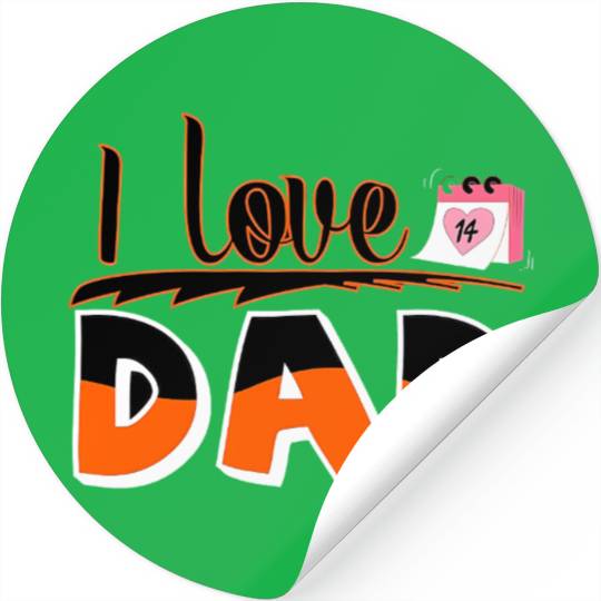 I Love Dad - Bold and Heartfelt Father’s Day Stickers