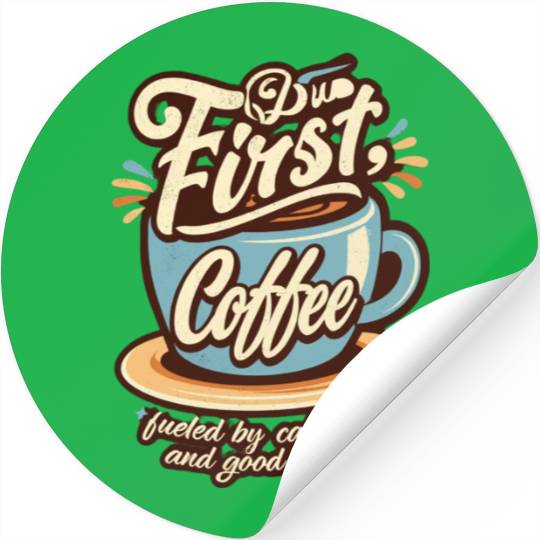 But First Coffee Stickers