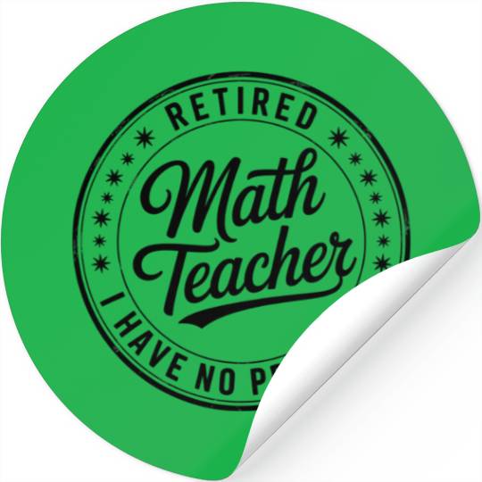 Retired Math Teacher Retirement Stickers