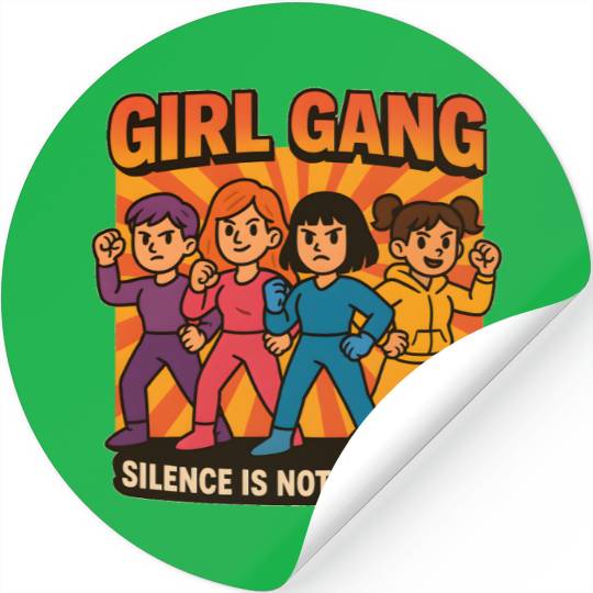 Girls gang silence is not consent Stickers