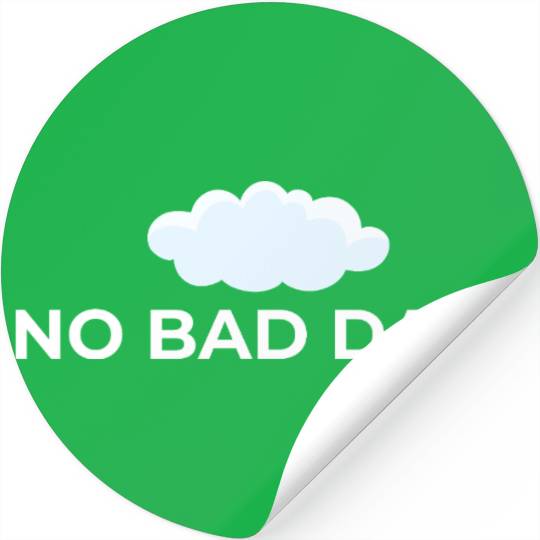 No Bad Days – Positive Vibes Only Stickers