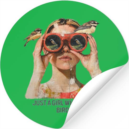 Just a Girl who loves Birds - Birdwatching Stickers