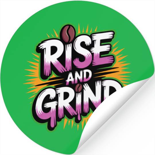 Rise and Grind Coffee Motivational Stickers