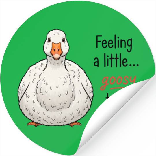 Goofy Goose Feeling a Little Happy Stickers
