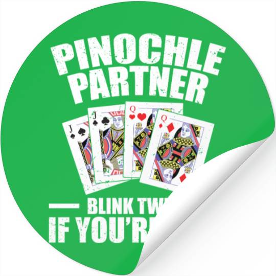 Pinochle Partner Blink Twice If You're Lost Stickers
