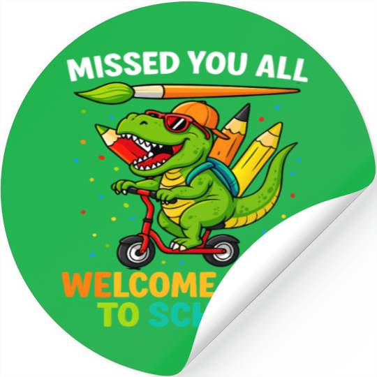 Missed You Welcome Back to School Funny Dinosaur Stickers