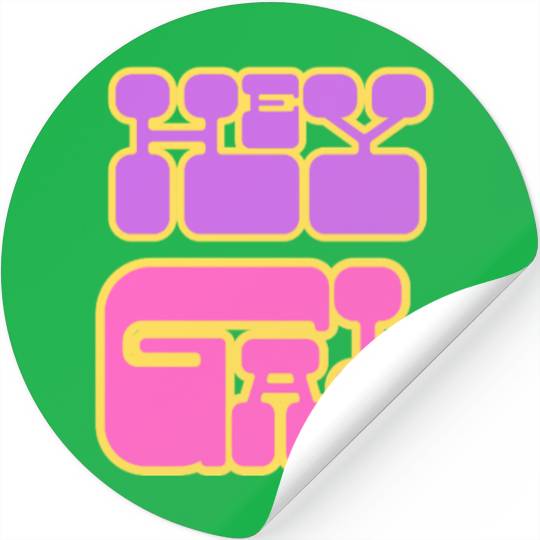 hey gal Stickers