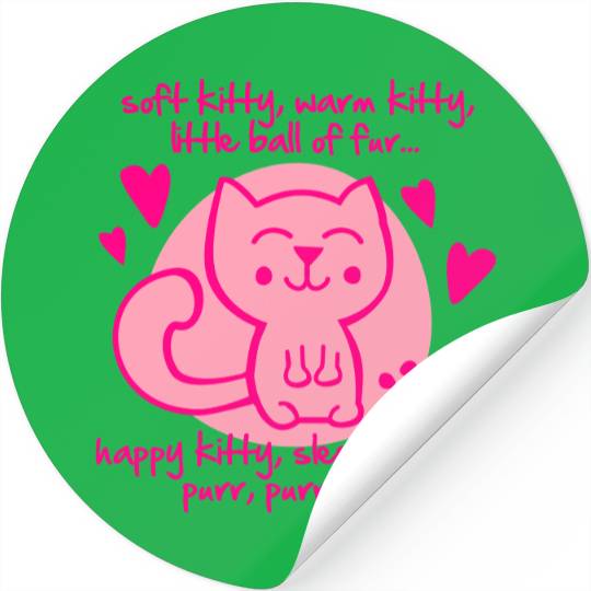 soft kitty, warm kitty, little ball of fur... Stickers