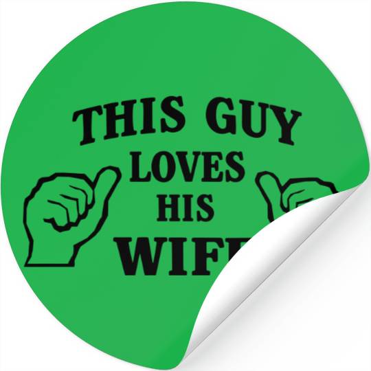 This Guy Loves His Wife Stickers