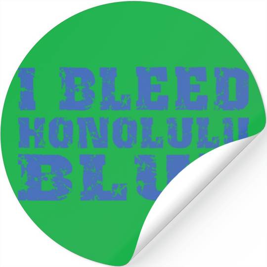 I Bleed Honolulu Blue Detroit Stickers