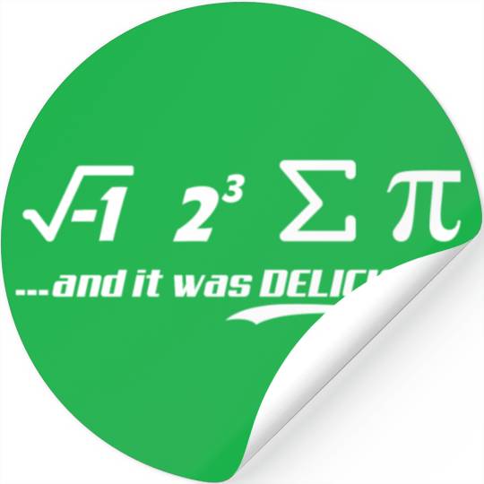 PI-IT WAS DELICIOUS Stickers