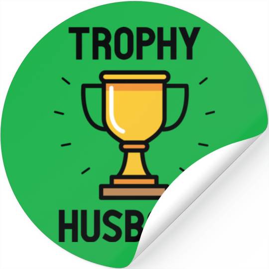 Trophy Husband Stickers