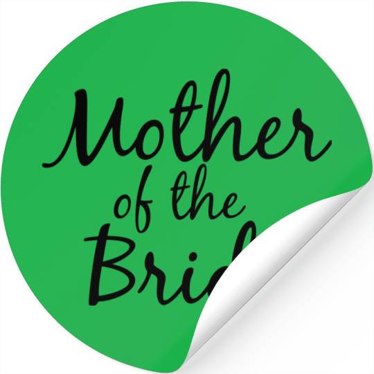 Mother of the Bride Cursive Stickers