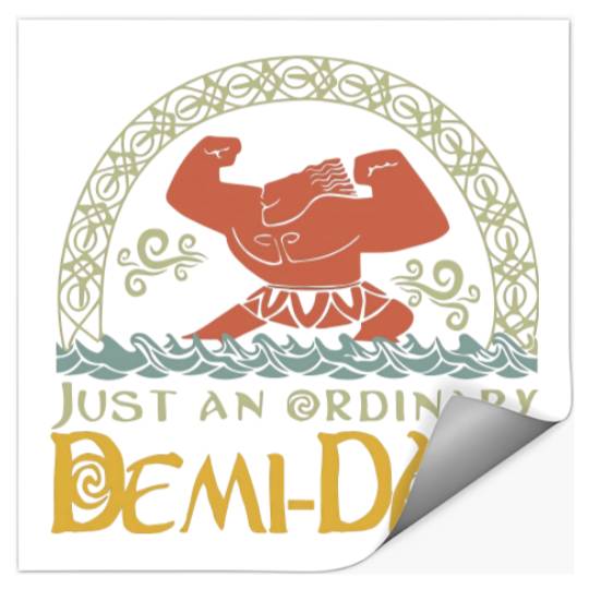 Just An Ordinary Demi Dad Stickers, Maui Stickers for Dad, Disney Moana Stickers, Maui Stickers