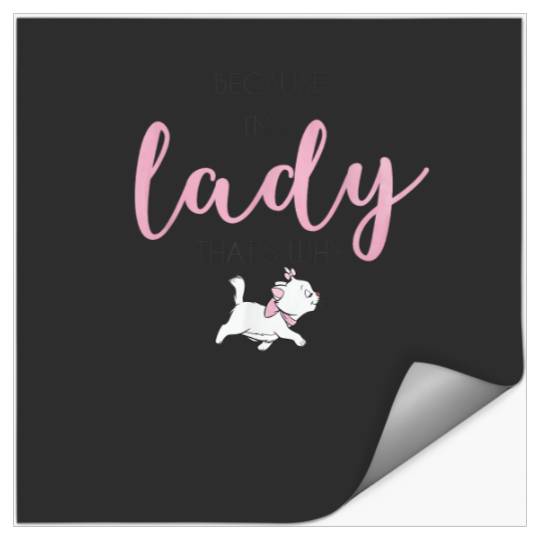 Disney The Aristocats Marie Because I'm A Lady T-Shirt Stickers