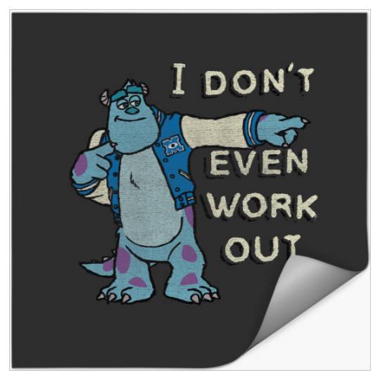 Disney Monsters University I Dont Even Work Out Sulley Stickers