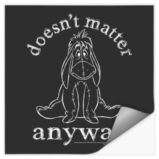 Disney Winnie The Pooh Eeyore Doesn't Matter Anyway Quote Stickers