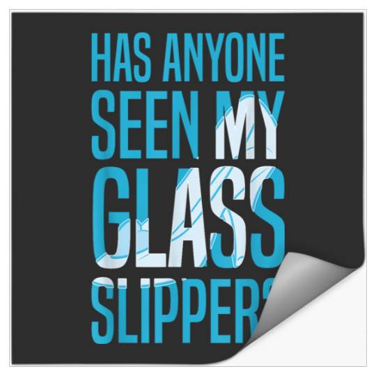 Discover Disneyss Cinde Has Anyone Seen My Glass Slipper Bold Logo Stickers