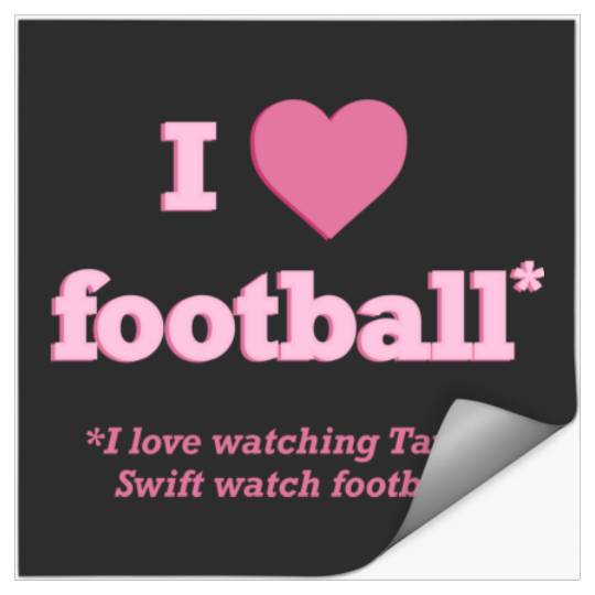Taylorr Swift I Love Football Stickers