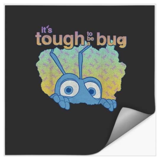 Disney Pixar A Bugs Life Its Tough To Be A Bug P Stickers