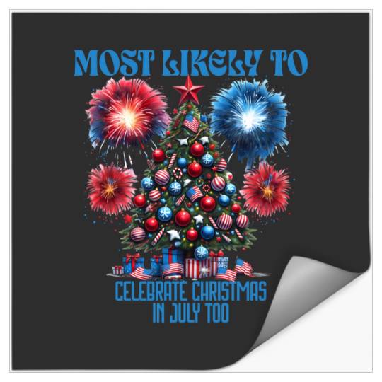 Most Likely To Celebrate Christmas in July Too - LOL Christmas Premium : Mickey Disney Christmas, Disney Christmas Stickers