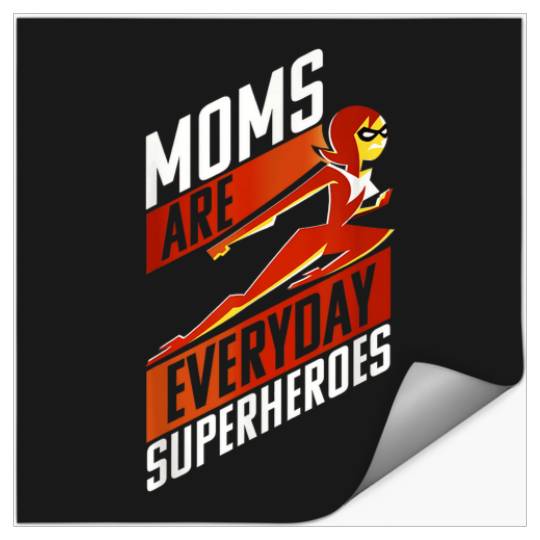 Disney Pixar Incredibles 2 Moms Are Everyday Sup Stickers