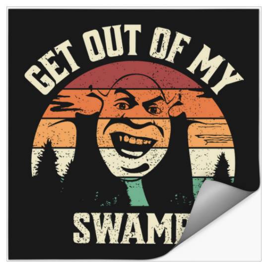 Get Out Of My Swamp  : Shrek Same Swamp Forever , Shrek Shirt, Disney Fiona Princess , Shrek,Shrek Stickers