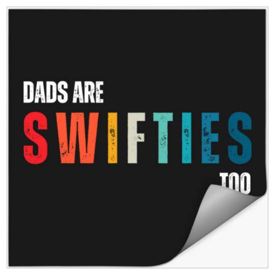 Discover Funny Father's Day Dads Are swiftiee Too  : Vintage Taylor The Eras Tour , The Eras Tour Taylor Version, THE ERAS TOUR , Taylor Stickers