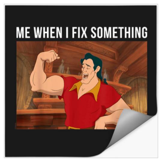 Disney Princess Gaston When I Fix Something Stickers