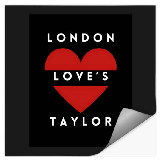Discover London Love'S Taylor - Taylor Stickers