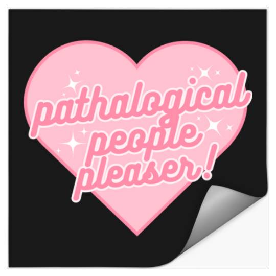 Discover Taylor pathalogical people pleaser pink Stickers