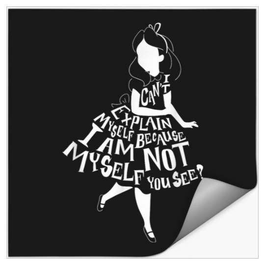 Disneyss Alice In Wonderland I Cant Explain Myself Text Fill Stickers
