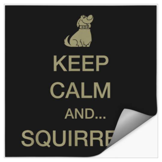 Disney Pixar Up Keep Calm And Squirrel Dug Stickers