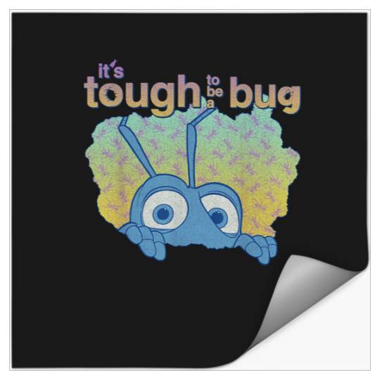 Disney Pixar A Bugs Life Its Tough To Be A Bug P Stickers