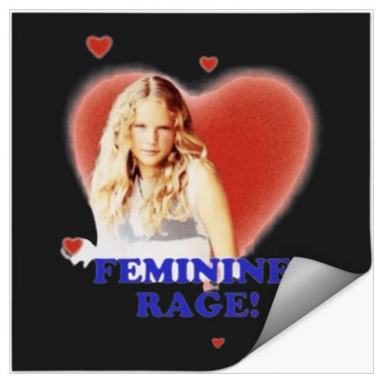 Discover FEMININE RAGE Taylor SHIRT Stickers