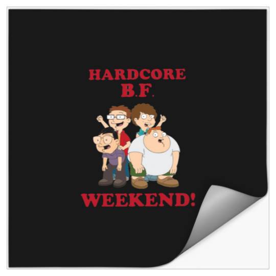 Hardcore B.F. Weekend  1: Bobs Burgers Family Shirt, Bobs Burgers Vintage Stickers