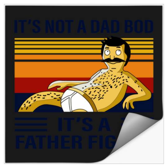 Funny dad bod: Bobs Burgers Family Shirt, Bobs Burgers Vintage Stickers